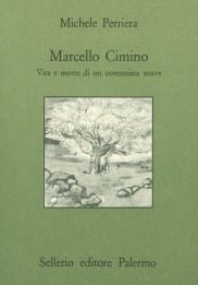 Marcello Cimino. Vita e morte di un comunista soave