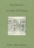 Le nozze del Principe. Palermo città e teatro nel Cinquecento