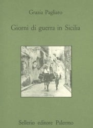 Giorni di guerra in Sicilia. Diario per la Nonna