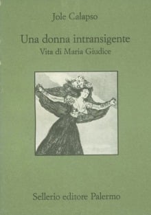 Una donna intransigente. Vita di Maria Giudice