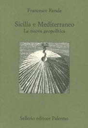 Sicilia e Mediterraneo. La nuova geopolitica