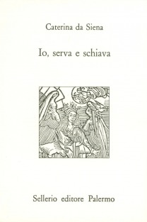 Io, serva e schiava