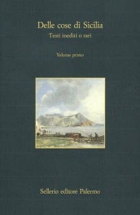 Delle cose di Sicilia. Testi inediti o rari