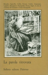 La parola ritrovata. Fonti e analisi letteraria