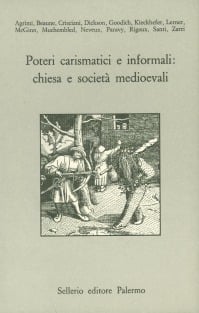 Poteri carismatici e informali: chiesa e società medioevali