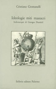 Ideologia miti massacri. Indoeuropei di Georges Dum&eacute;zil