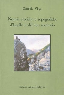 Notizie storiche e topografiche d'Isnello e del suo territorio