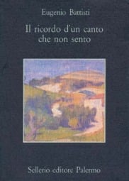 Il ricordo d&rsquo;un canto che non sento. Poesie e prose inedite: 1944-1950