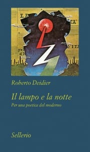 Il lampo e la notte. Per una poetica del moderno