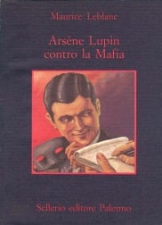 Ars&egrave;ne Lupin contro la Mafia