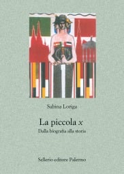 La piccola x. Dalla biografia alla storia