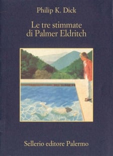 Le tre stimmate di Palmer Eldritch