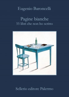 Pagine bianche. 55 libri che non ho scritto