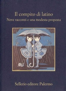 Il compito di latino. Nove racconti e una modesta proposta