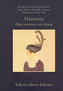 Maestrine. Dieci racconti e un ritratto