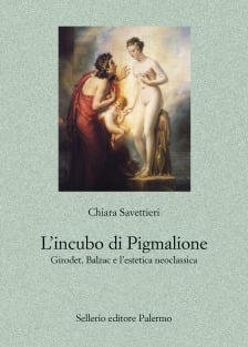 L'incubo di Pigmalione. Girodet, Balzac e l'estetica neoclassica