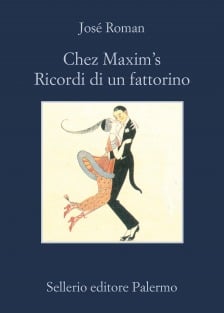 Chez Maxim’s. Ricordi di un fattorino