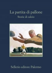 La partita di pallone. Storie di calcio