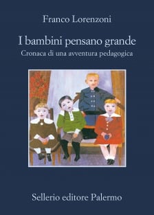 I bambini pensano grande. Cronaca di una avventura pedagogica