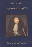 La giornata di Luigi XIV