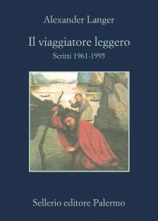 Il viaggiatore leggero. Scritti 1961-1995