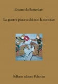 La guerra piace a chi non la conosce