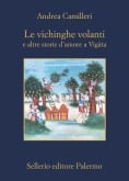 Le vichinghe volanti e altre storie d’amore a Vigàta