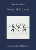 Sei casi al BarLume