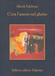 C&rsquo;era l&rsquo;amore nel ghetto