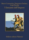 I fantasmi dell’Impero