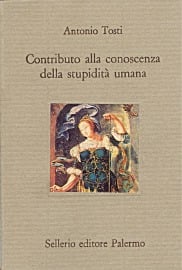 Contributo alla conoscenza della stupidit&agrave; umana