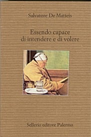 Essendo capace di intendere e di volere